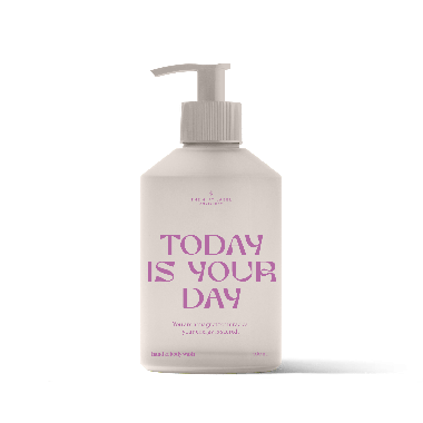 Hand & body wash - Today is your day