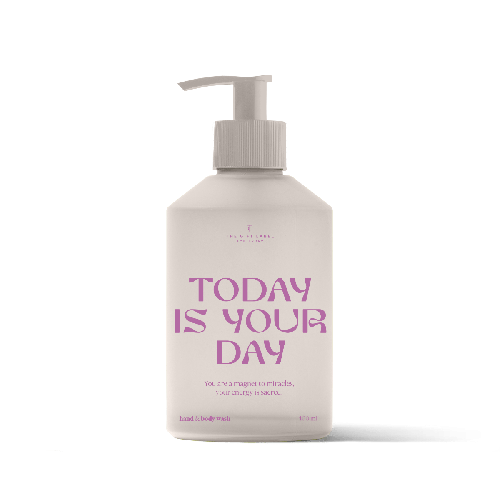 Hand & body wash - Today is your day