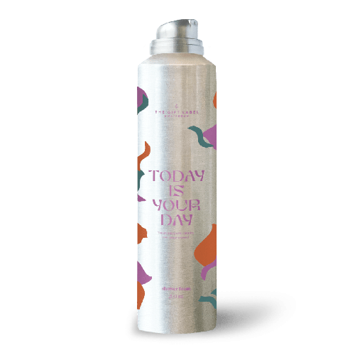 Shower foam - Today is your day